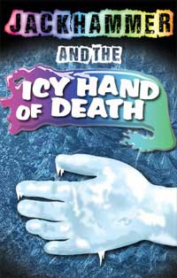 cover of jack hammer and the icy hand of death